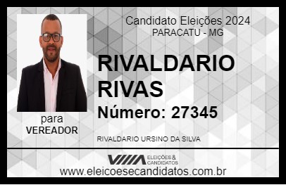 Candidato RIVALDARIO RIVAS 2024 - PARACATU - Eleições