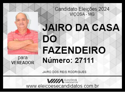 Candidato JAIRO DA CASA DO FAZENDEIRO 2024 - VIÇOSA - Eleições