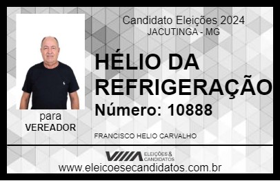 Candidato HÉLIO DA REFRIGERAÇÃO 2024 - JACUTINGA - Eleições