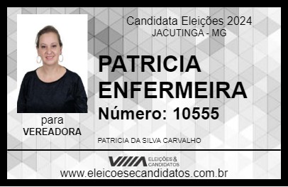 Candidato PATRICIA ENFERMEIRA 2024 - JACUTINGA - Eleições