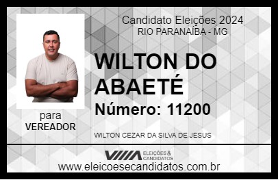 Candidato WILTON DO ABAETÉ 2024 - RIO PARANAÍBA - Eleições