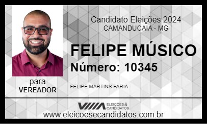 Candidato FELIPE MÚSICO 2024 - CAMANDUCAIA - Eleições