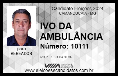 Candidato IVO DA AMBULÂNCIA 2024 - CAMANDUCAIA - Eleições