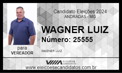 Candidato WAGNER LUIZ  2024 - ANDRADAS - Eleições