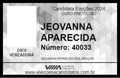 Candidato JEOVANNA APARECIDA 2024 - OURO PRETO - Eleições