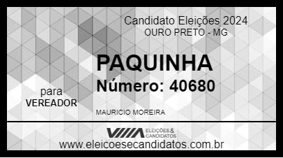 Candidato PAQUINHA 2024 - OURO PRETO - Eleições