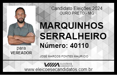 Candidato MARQUINHOS SERRALHEIRO 2024 - OURO PRETO - Eleições