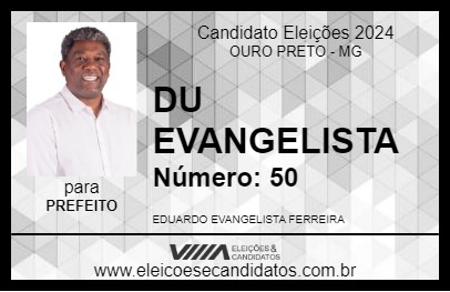 Candidato DU EVANGELISTA 2024 - OURO PRETO - Eleições