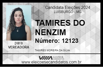 Candidato TAMIRES DO NENZIM 2024 - LUISBURGO - Eleições