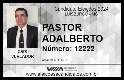 Candidato PASTOR ADALBERTO 2024 - LUISBURGO - Eleições