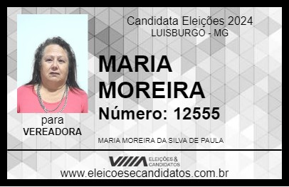 Candidato MARIA MOREIRA 2024 - LUISBURGO - Eleições