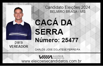 Candidato CACÁ DA SERRA 2024 - BELMIRO BRAGA - Eleições