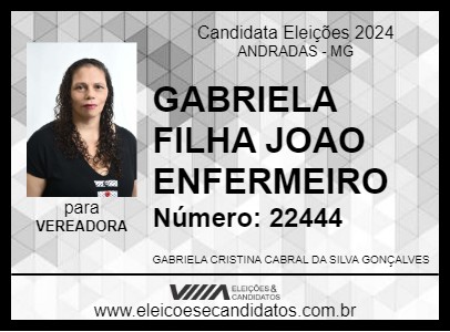 Candidato GABRIELA FILHA JOAO ENFERMEIRO 2024 - ANDRADAS - Eleições