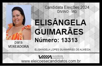 Candidato ELISÂNGELA GUIMARÃES 2024 - DIVINO - Eleições