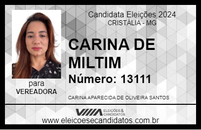 Candidato CARINA DE MILTIM 2024 - CRISTÁLIA - Eleições