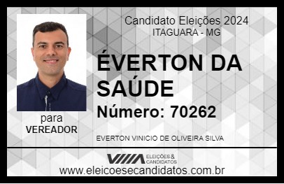 Candidato ÉVERTON DA SAÚDE 2024 - ITAGUARA - Eleições