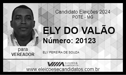 Candidato ELY DO VALÃO 2024 - POTÉ - Eleições