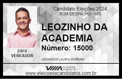 Candidato LEOZINHO DA ACADEMIA 2024 - BOM DESPACHO - Eleições