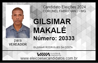 Candidato GILSIMAR MAKALÉ 2024 - CORONEL FABRICIANO - Eleições