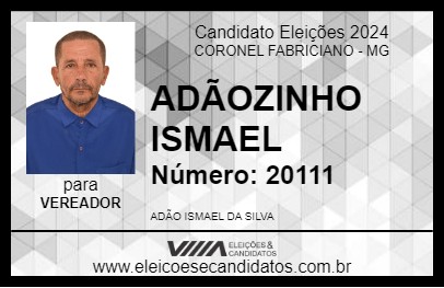 Candidato ADÃOZINHO ISMAEL 2024 - CORONEL FABRICIANO - Eleições