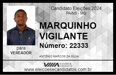 Candidato MARQUINHO VIGILANTE 2024 - PAINS - Eleições