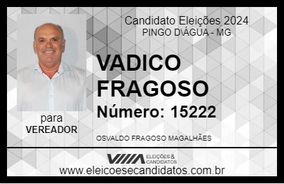 Candidato VADICO FRAGOSO 2024 - PINGO D\ÁGUA - Eleições