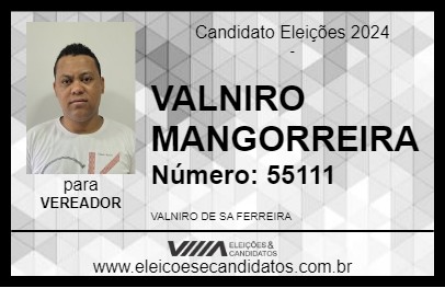 Candidato VALNIRO MANGORREIRA 2024 - ANTÔNIO DIAS - Eleições