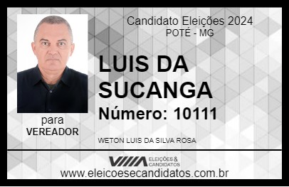 Candidato LUIS DA SUCANGA 2024 - POTÉ - Eleições