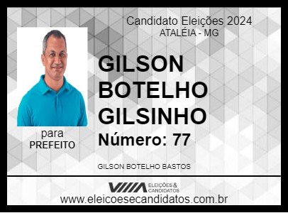 Candidato GILSON BOTELHO GILSINHO 2024 - ATALÉIA - Eleições