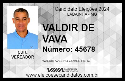 Candidato VALDIR DE VAVA 2024 - LADAINHA - Eleições