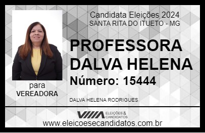 Candidato PROFESSORA DALVA HELENA 2024 - SANTA RITA DO ITUETO - Eleições