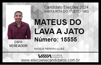 Candidato MATEUS DO LAVA A JATO 2024 - SANTA RITA DO ITUETO - Eleições