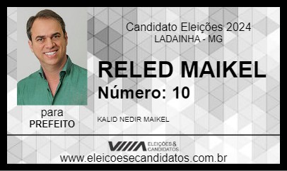 Candidato RELED MAIKEL 2024 - LADAINHA - Eleições