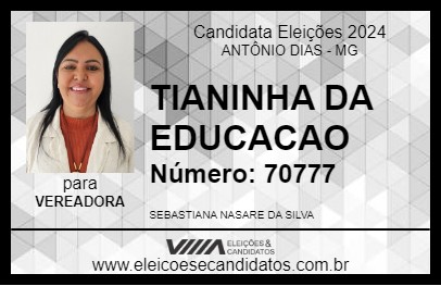 Candidato TIANINHA DA EDUCACAO 2024 - ANTÔNIO DIAS - Eleições