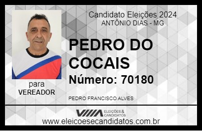 Candidato PEDRO DO COCAIS 2024 - ANTÔNIO DIAS - Eleições