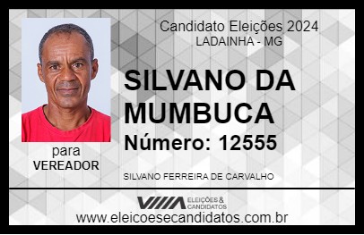 Candidato SILVANO DA MUMBUCA 2024 - LADAINHA - Eleições