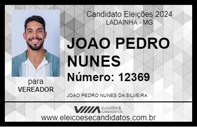 Candidato JOAO PEDRO NUNES 2024 - LADAINHA - Eleições