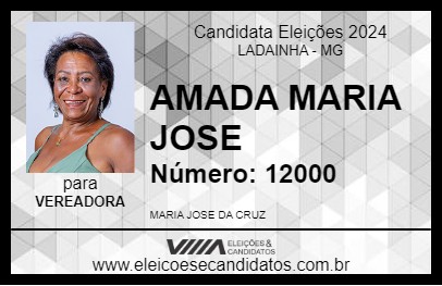 Candidato AMADA MARIA JOSE  2024 - LADAINHA - Eleições