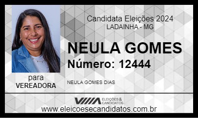 Candidato NEULA GOMES 2024 - LADAINHA - Eleições