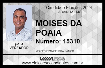 Candidato MOISES DA POAIA 2024 - LADAINHA - Eleições