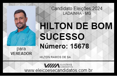 Candidato HILTON DE BOM SUCESSO 2024 - LADAINHA - Eleições