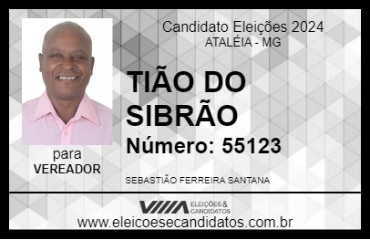 Candidato TIÃO DO SIBRÃO  2024 - ATALÉIA - Eleições