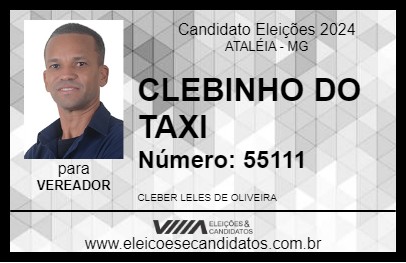 Candidato CLEBINHO DO TAXI  2024 - ATALÉIA - Eleições