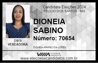 Candidato DIONEIA SABINO 2024 - FELÍCIO DOS SANTOS - Eleições