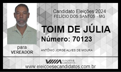 Candidato TOIM DE JÚLIA 2024 - FELÍCIO DOS SANTOS - Eleições