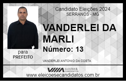 Candidato VANDERLEI DA MARLI 2024 - SERRANOS - Eleições