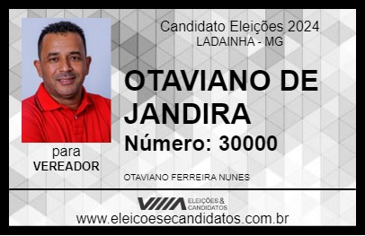 Candidato OTAVIANO DE JANDIRA 2024 - LADAINHA - Eleições