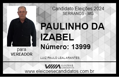 Candidato PAULINHO DA IZABEL 2024 - SERRANOS - Eleições