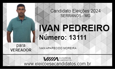 Candidato IVAN PEDREIRO 2024 - SERRANOS - Eleições