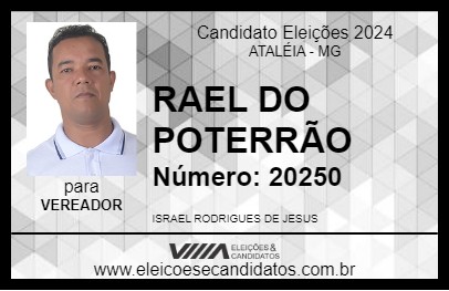 Candidato RAEL DO POTERRÃO 2024 - ATALÉIA - Eleições